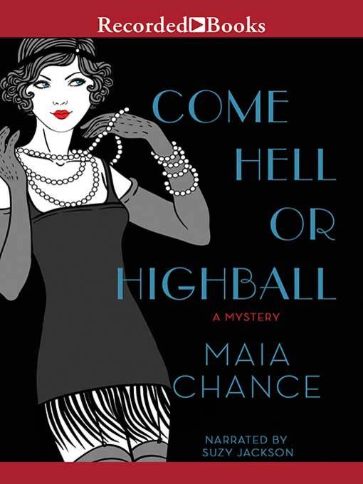 Title details for Come Hell or Highball by Maia Chance - Wait list